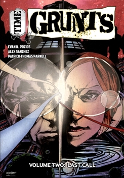 Paperback Time Grunts - Volume Two: Last Call Book