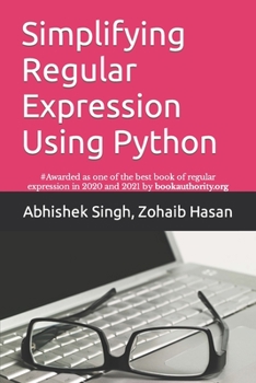 Paperback Simplifying Regular Expression Using Python: Learn RegEx Like Never Before Book