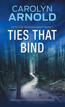 Paperback Ties That Bind: A Gripping Crime Thriller and Police Procedural Book