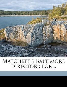 Paperback Matchett's Baltimore Director: For .. Volume Yr.1835-1836 Book