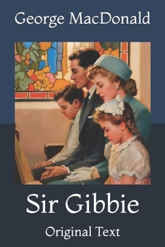 Paperback Sir Gibbie: Original Text Book