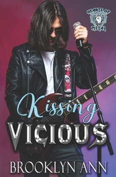 Paperback Kissing Vicious: A heavy metal romance Book