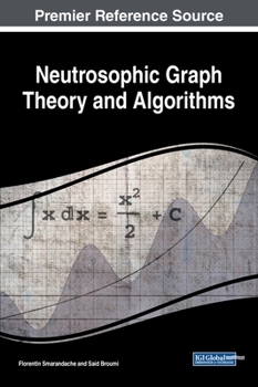 Hardcover Neutrosophic Graph Theory and Algorithms Book