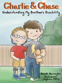 Hardcover Charlie and Chase Understanding My Brother's Disability Book