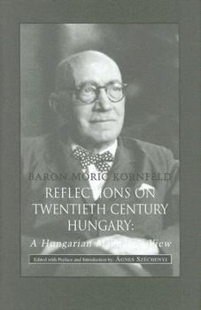 Hardcover Reflections on Twentieth Century Hungary: A Hungarian Magnate's View Book