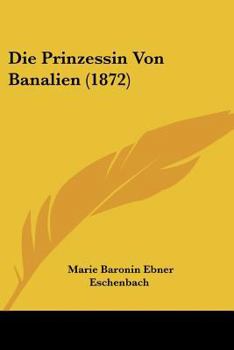 Paperback Die Prinzessin Von Banalien (1872) [German] Book