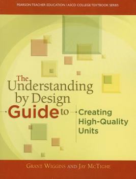 Paperback The Understanding by Design Guide to Creating High-Quality Units Book