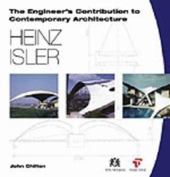 Paperback Heinz Isler (The Engineer's Contribution to Contemporary Architecture) Book