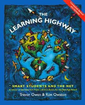 Paperback The Learning Highway: The Student's Guide to the Internet Book