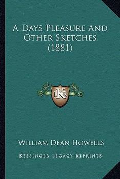 Paperback A Days Pleasure And Other Sketches (1881) Book