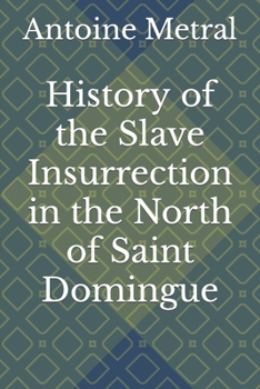 Paperback History of the Slave Insurrection in the North of Saint Domingue Book