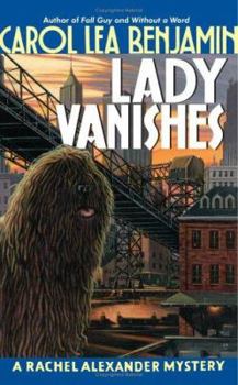 Lady Vanishes - Book #4 of the Rachel Alexander & Dash