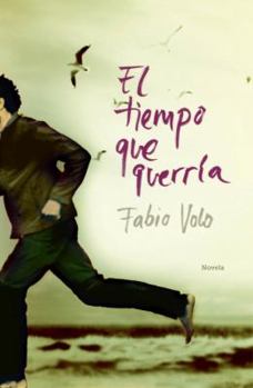 Paperback El tiempo que querria / The Time You Would Want (Spanish Edition) Book