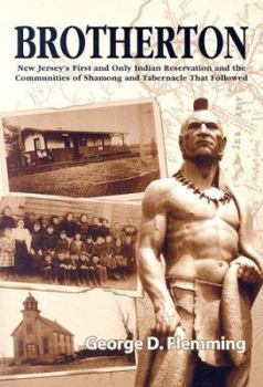 Paperback Brotherton: New Jersey's First and Only Indian Reservation and the Communities of Shamong and Tabernacle That Followed Book