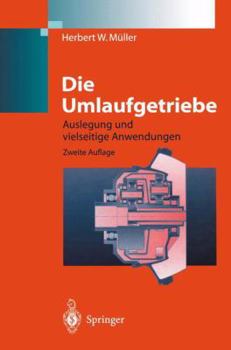 Paperback Die Umlaufgetriebe: Auslegung Und Vielseitige Anwendungen [German] Book