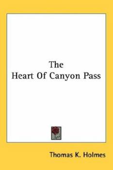 The Heart of Canyon Pass
