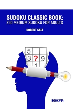 Paperback Sudoku classic book: 250 medium sudoku for adults: Book#14 Book