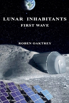 Paperback Lunar Inhabitants: First Wave Book
