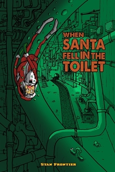 Paperback When Santa fell in the toilet: Christmas in danger Book