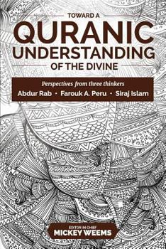 Paperback Toward a Quranic Understanding of the Divine: Perspectives from three thinkers Book
