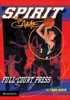 Full Court Press - Book #2 of the Spirit of the Game