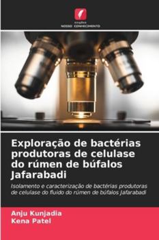 Paperback Exploração de bactérias produtoras de celulase do rúmen de búfalos Jafarabadi [Portuguese] Book