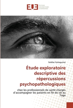 Paperback Étude exploratoire descriptive des répercussions psychopathologiques [French] Book