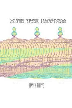 Paperback White River Happiness Book