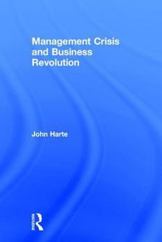 Hardcover Management Crisis and Business Revolution Book