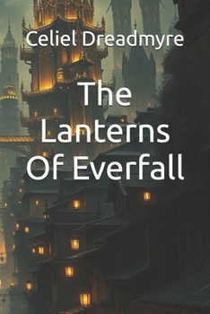 The Lanterns Of Everfall
