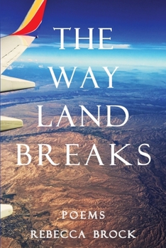 Paperback The Way Land Breaks Book