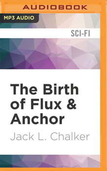 The Birth of Flux and Anchor (Soul Rider, #4) - Book #4 of the Soul Rider