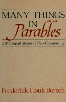 Paperback Many Things in Parables: Extravagant Stories of New Community Book