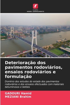 Paperback Deterioração dos pavimentos rodoviários, ensaios rodoviários e formulação [Portuguese] Book