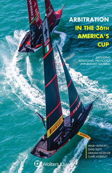 Hardcover Arbitration in the 36th America's Cup: Including Additional Previously Unpublished Material Book
