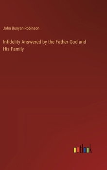 Hardcover Infidelity Answered by the Father-God and His Family Book
