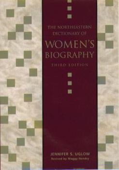 Hardcover The Northeastern Dictionary of Women's Biography: Revised by Maggy Hendry Book