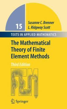 Hardcover The Mathematical Theory of Finite Element Methods Book