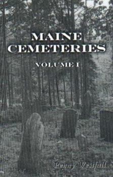 Paperback Maine Cemeteries: Vol. 1 Book