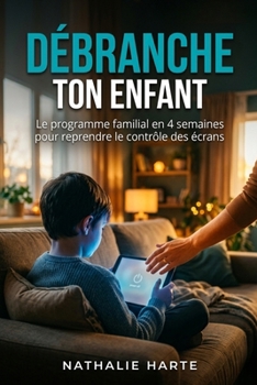 Paperback Débranche Ton Enfant [French] Book
