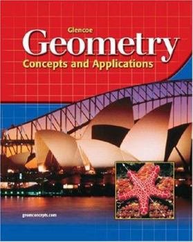 Hardcover Glencoe Geometry: Concepts and Applications, Student Edition Book
