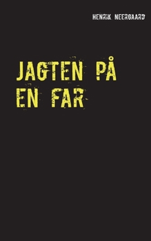 Paperback Jagten på en far: Roman [Danish] Book