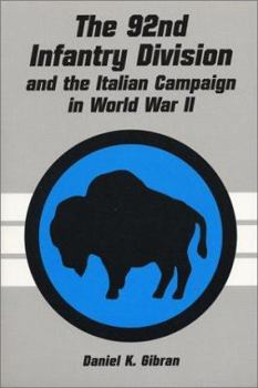 Paperback The 92nd Infantry Division and the Italian Campaign in World War II Book