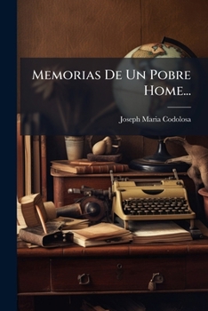 Paperback Memorias De Un Pobre Home... [Spanish] Book