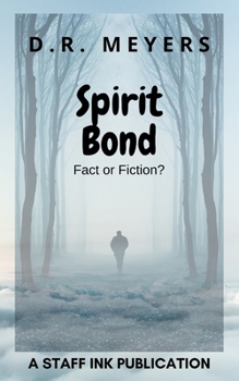 Paperback Spirit Bond: Fact Or Fiction Book