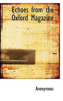 Paperback Echoes from the Oxford Magazine Book