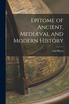 Paperback Epitome of Ancient, Mediæval and Modern History Book