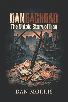 Paperback Danbaghdad: The Untold Story of Iraq Book