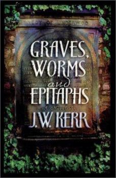 Graves, Worms and Epitaphs - Book #2 of the Lieutenant Hilderbrand