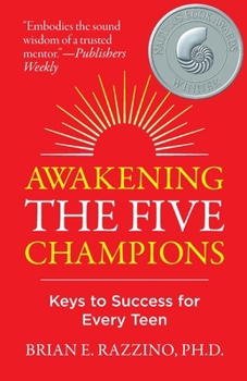 Paperback Awakening the Five Champions: Keys to Success for Every Teen Book